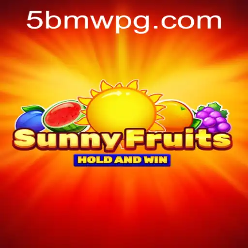 SunnyFruits Game: Exploring the Latest Craze with 5BMW